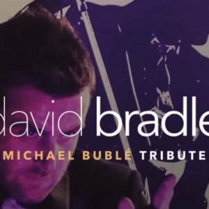 David Bradley: Michael Buble Tribute